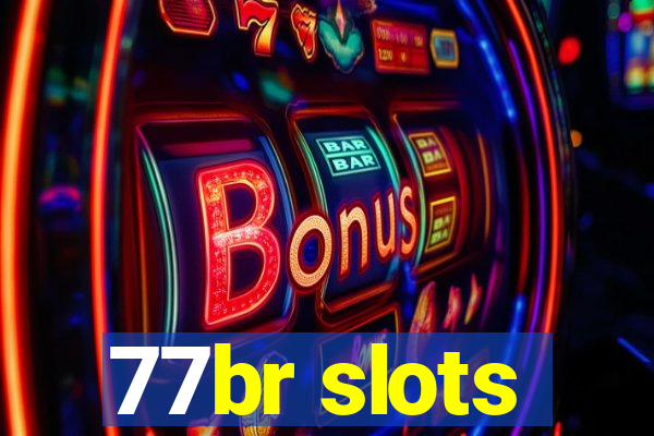 77br slots