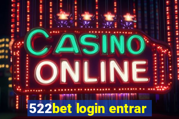 522bet login entrar