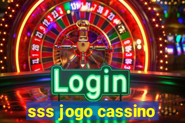 sss jogo cassino