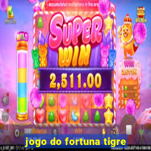 jogo do fortuna tigre