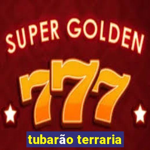 tubarão terraria