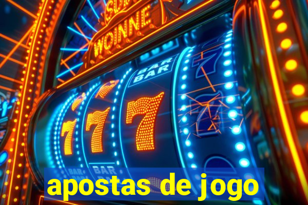 apostas de jogo