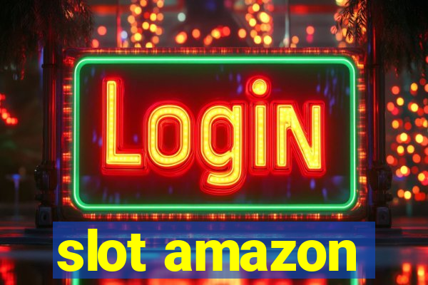 slot amazon