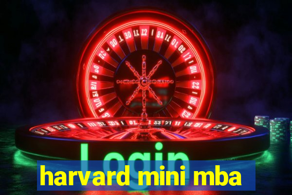 harvard mini mba