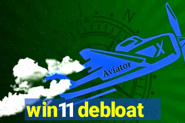 win11 debloat