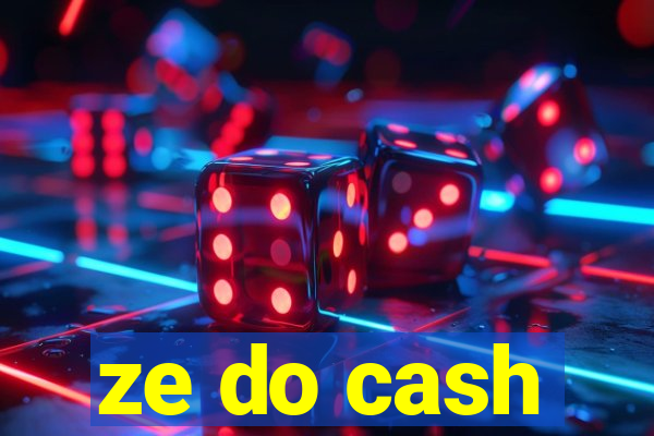 ze do cash