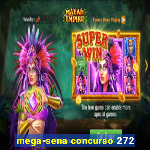 mega-sena concurso 272