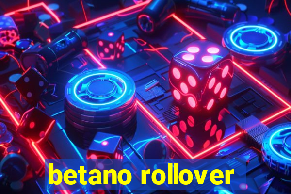 betano rollover