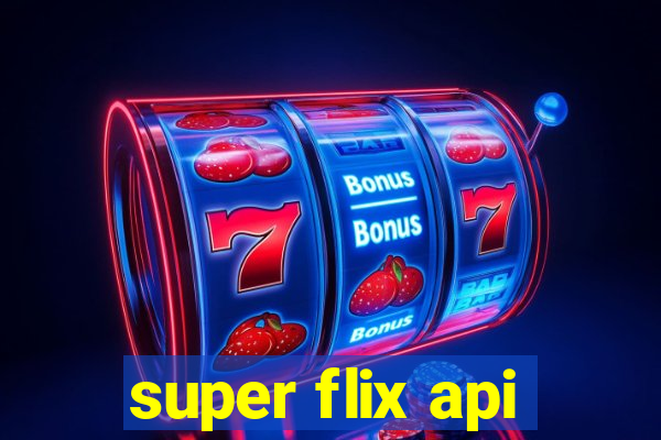 super flix api