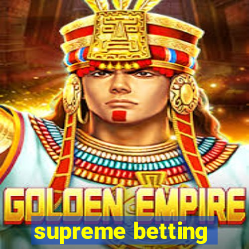 supreme betting