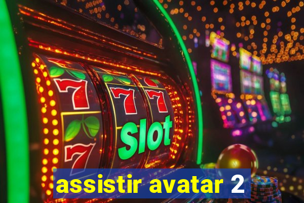 assistir avatar 2