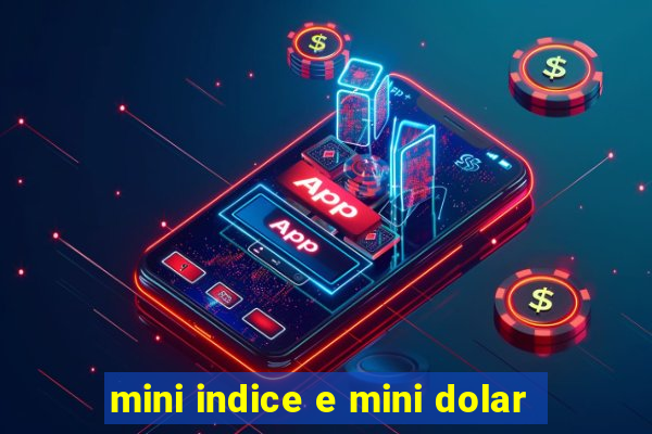 mini indice e mini dolar