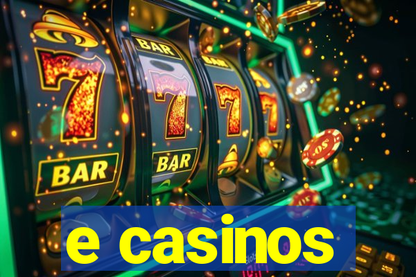 e casinos