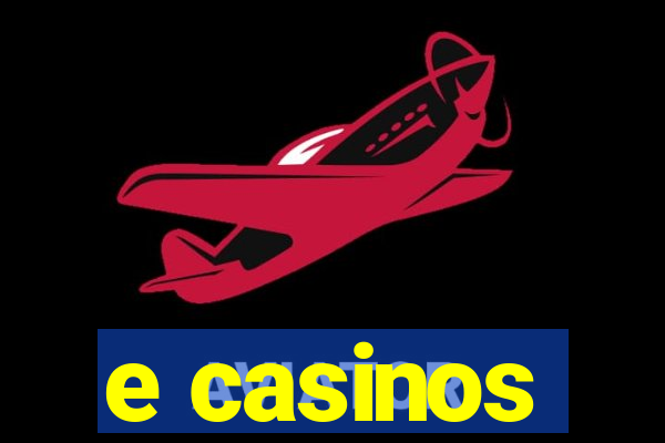 e casinos