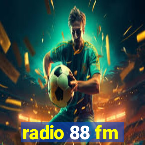 radio 88 fm