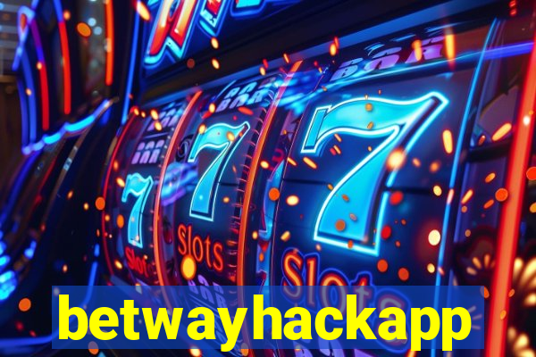 betwayhackapp