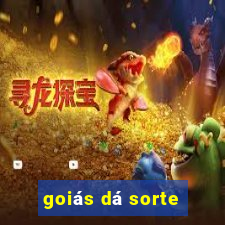 goiás dá sorte