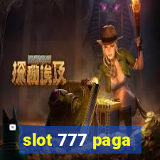 slot 777 paga