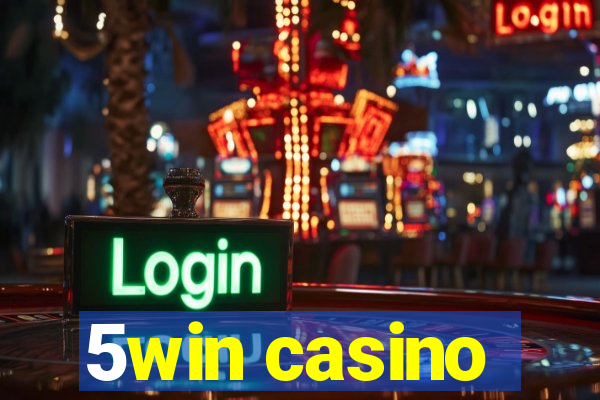 5win casino