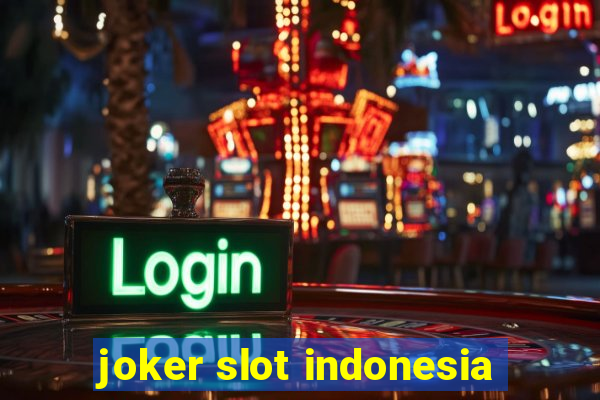 joker slot indonesia