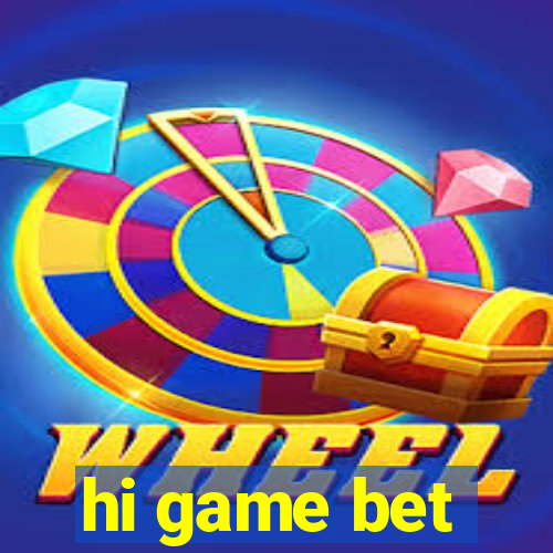 hi game bet