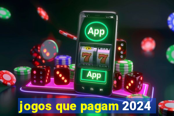 jogos que pagam 2024