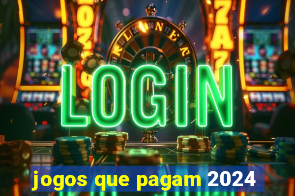 jogos que pagam 2024