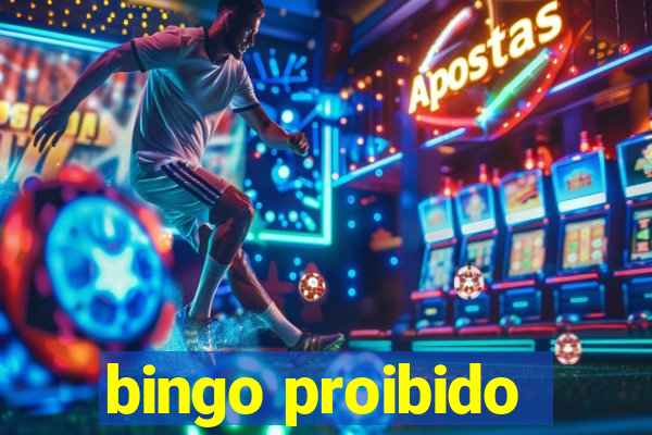 bingo proibido