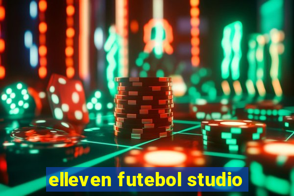 elleven futebol studio