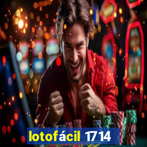 lotofácil 1714