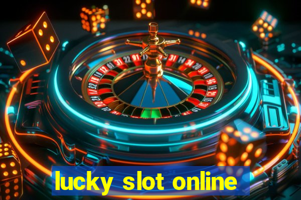 lucky slot online