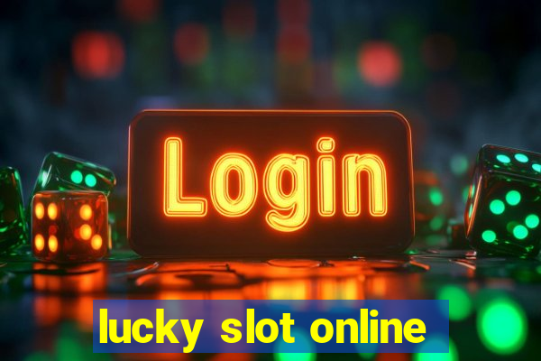 lucky slot online