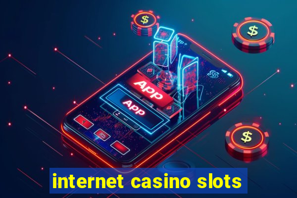 internet casino slots