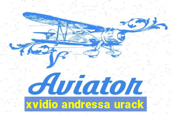 xvidio andressa urack