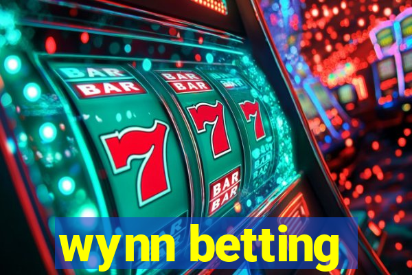 wynn betting