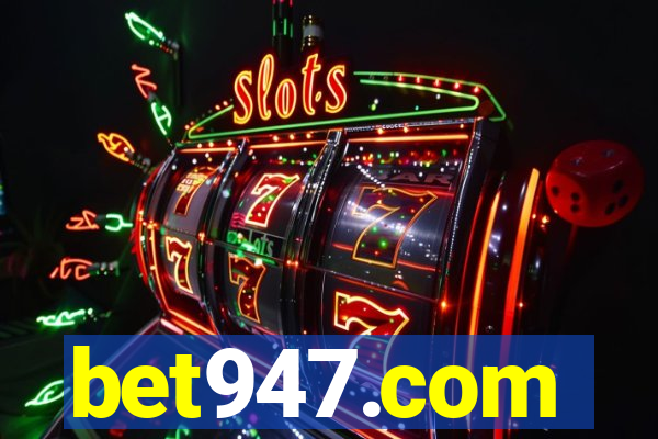 bet947.com