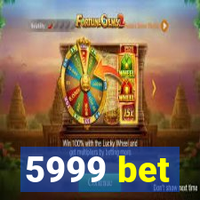 5999 bet