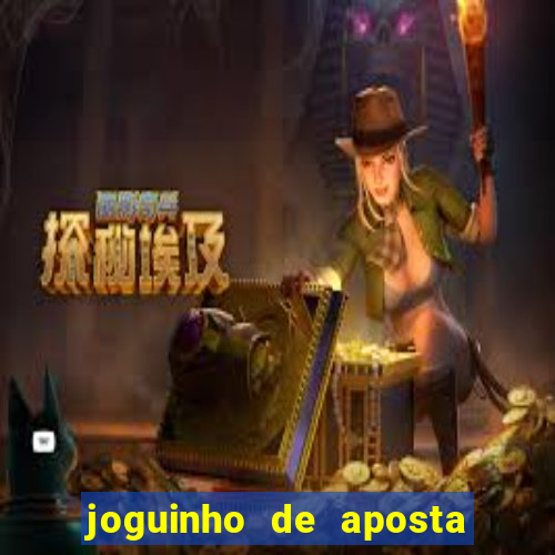 joguinho de aposta 1 real