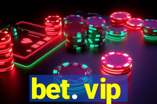 bet. vip