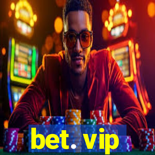 bet. vip