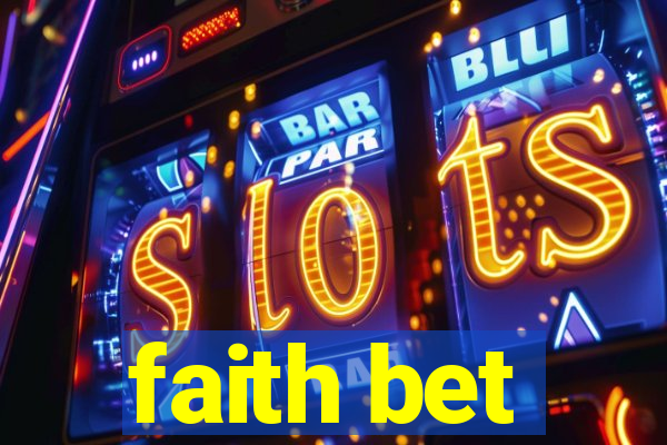 faith bet