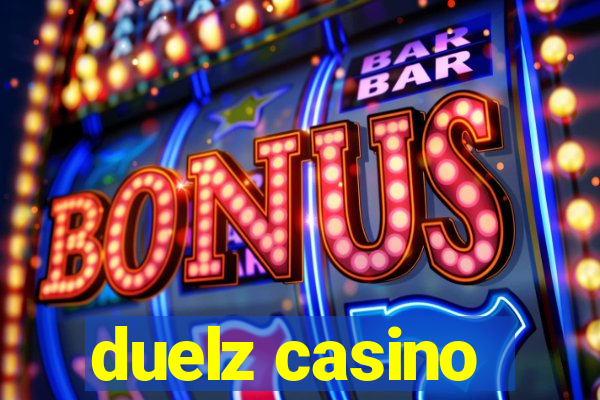 duelz casino