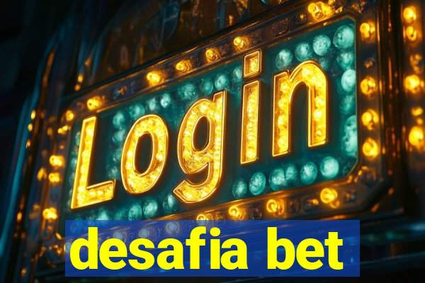 desafia bet