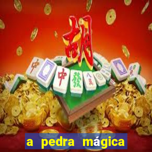 a pedra mágica filme completo dublado hd