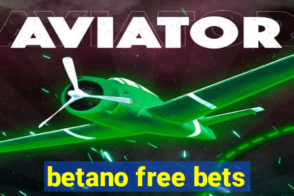 betano free bets