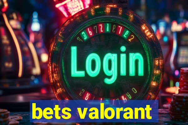 bets valorant