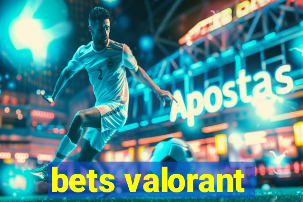 bets valorant