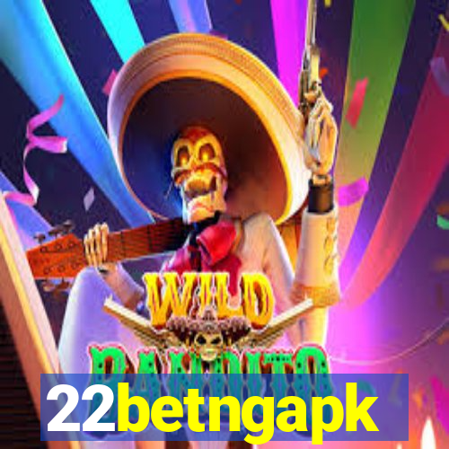 22betngapk