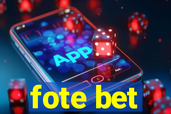 fote bet