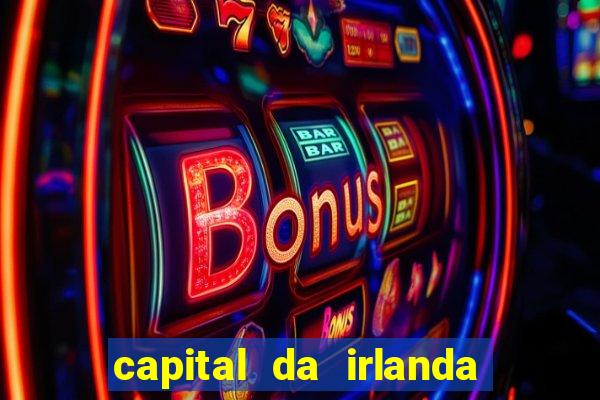 capital da irlanda do sul